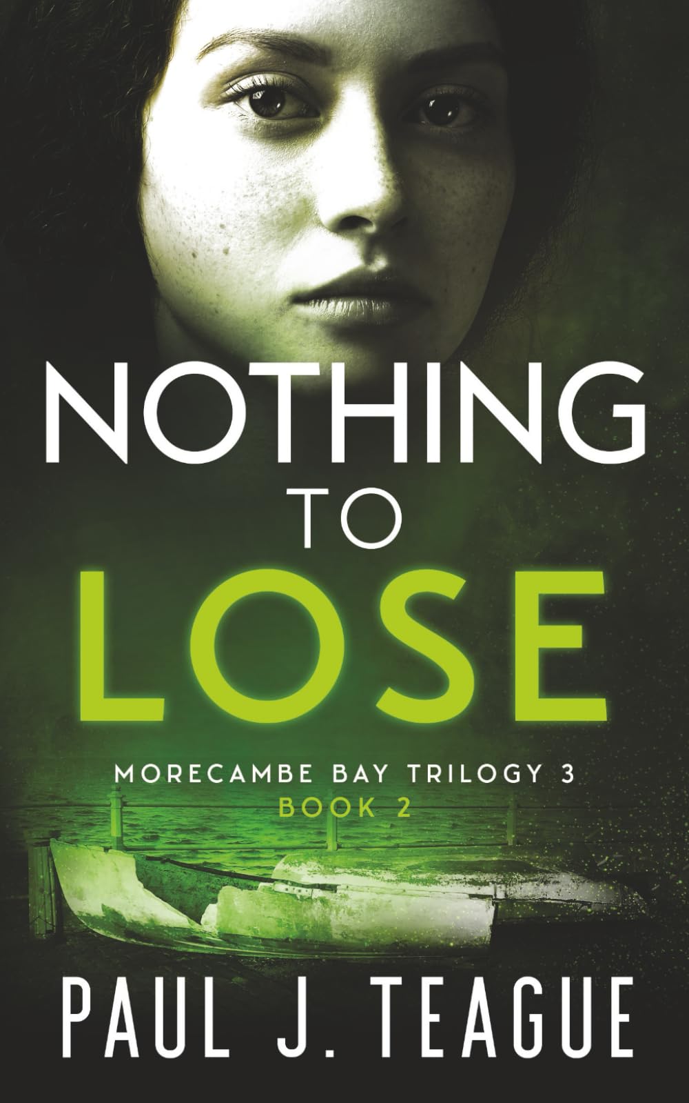 Nothing To Lose: Morecambe Bay Trilogy 3 (Book 2) (The Morecambe Bay Trilogies)