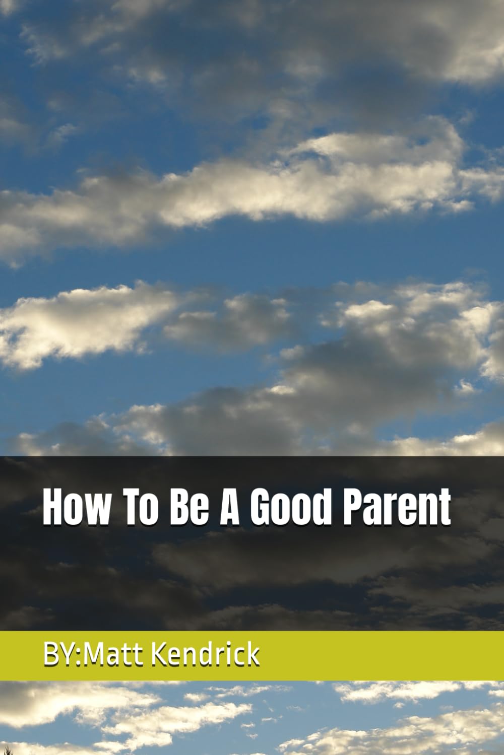 How To Be A Good Parent