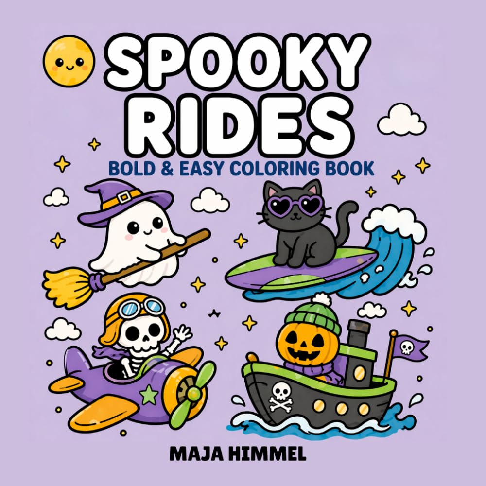 Spooky Rides - A Bold & Easy Halloween Coloring Book for Kids & Adults: 40 Cute & Simple Designs for Relaxation, Creativity, and Stress Relief (Spooky Halloween World)