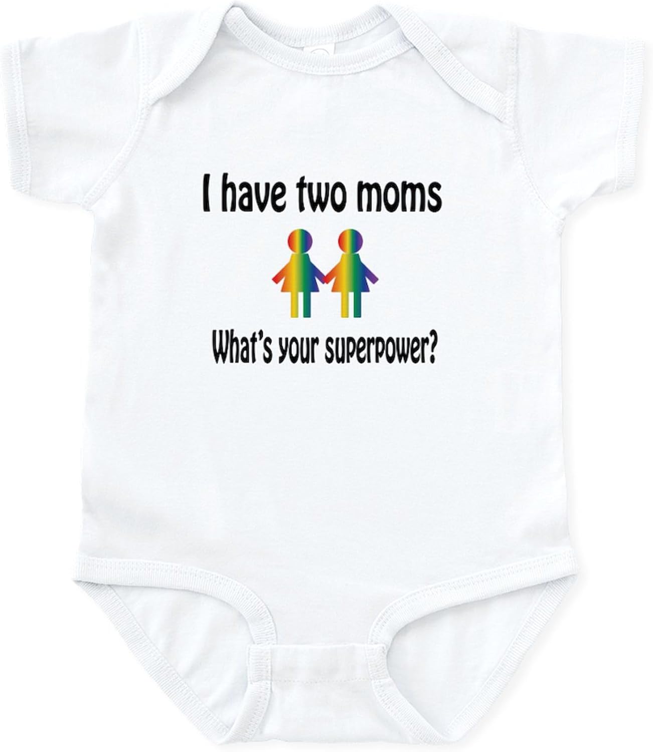 CafePress I Have Two Moms, Whats Your Super Power Body Suit Cute Infant Bodysuit Baby Romper