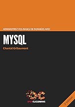 Download Administrez vos bases de données avec MySQL - 2e édition PDF