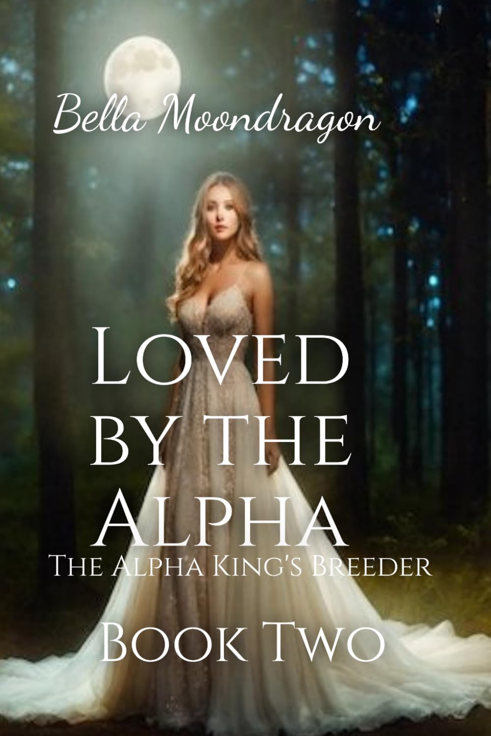 Loved by the Alpha: The Alpha King's Breeder Book Two: 2