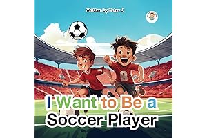 I Want to Be a Player: Book for Kids About Sportsmanship and...
