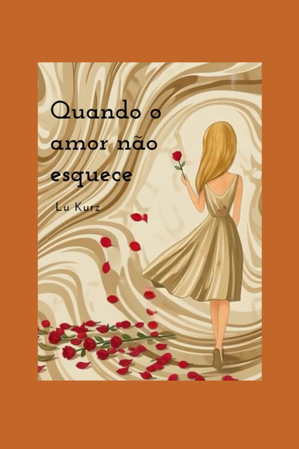 Quando o amor não esquece (A morte caminha ao meu lado)