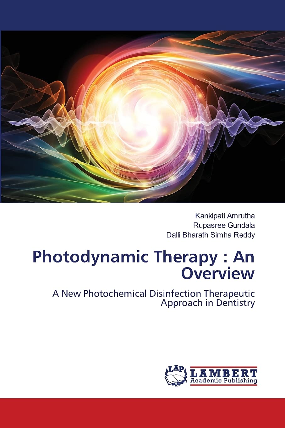 Photodynamic Therapy: An Overview