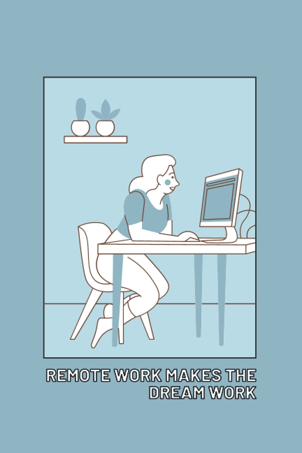 Remote Teamwork Makes the Dream Work: Virtual Team Building Gift - Blank Lined Notebook Journal