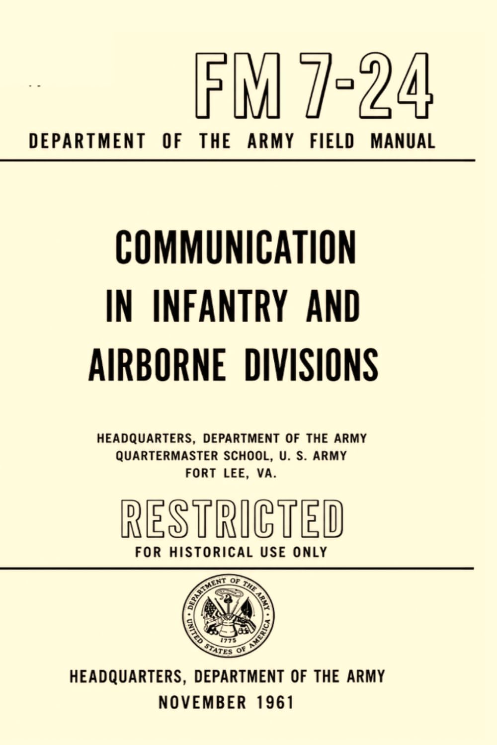 Communication in Infantry and Airborne Divisions: Department of the Army Field Manual FM 7-24, November 1961
