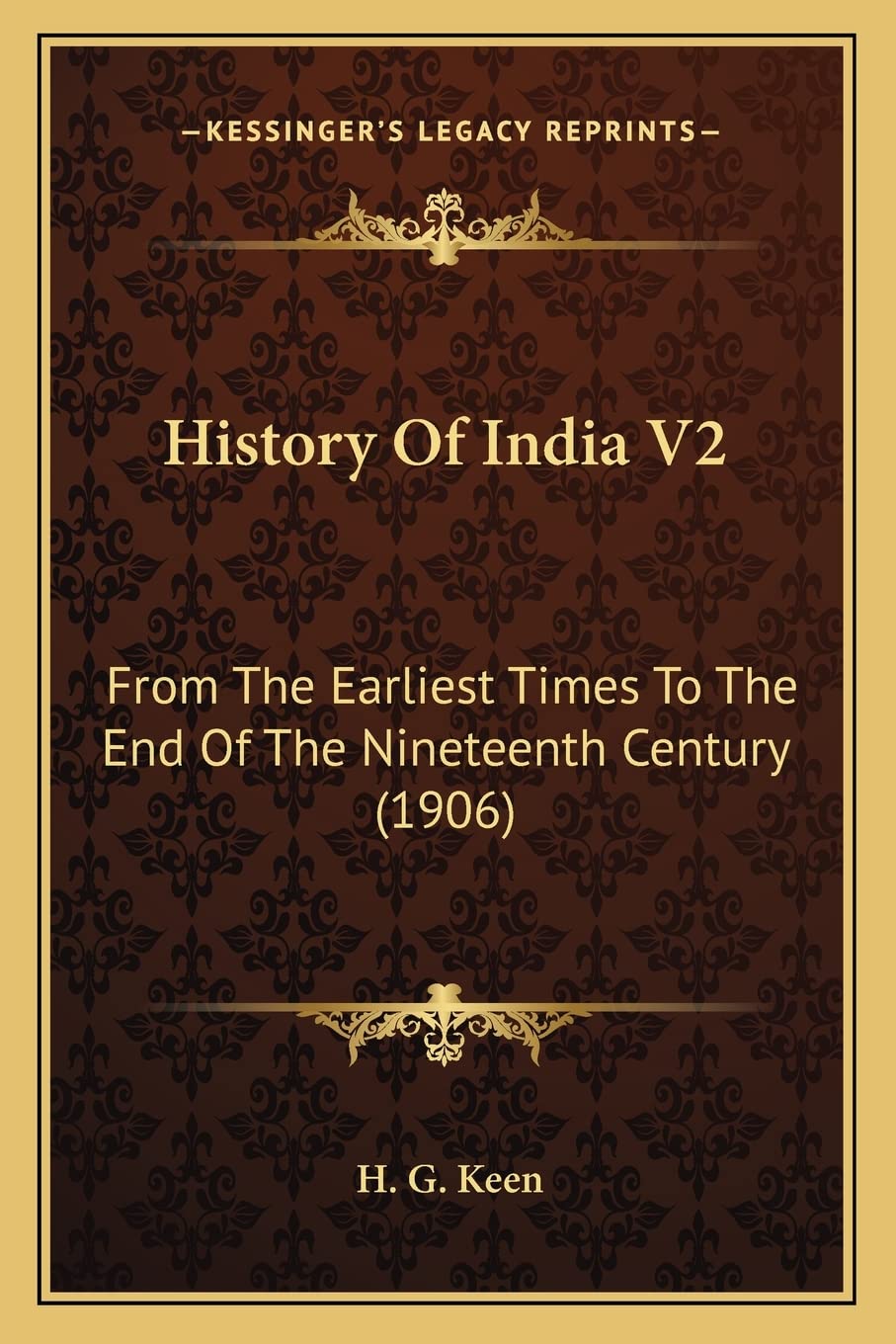 History Of India V2: From The Earliest Times To The End Of The Nineteenth Century (1906)