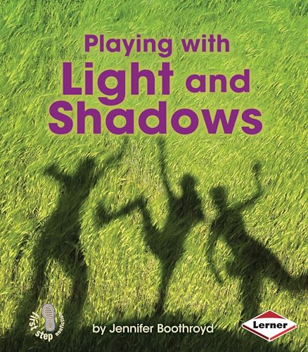 Lerner Classroom 9781467745031 Playing With Light And Shadows cover