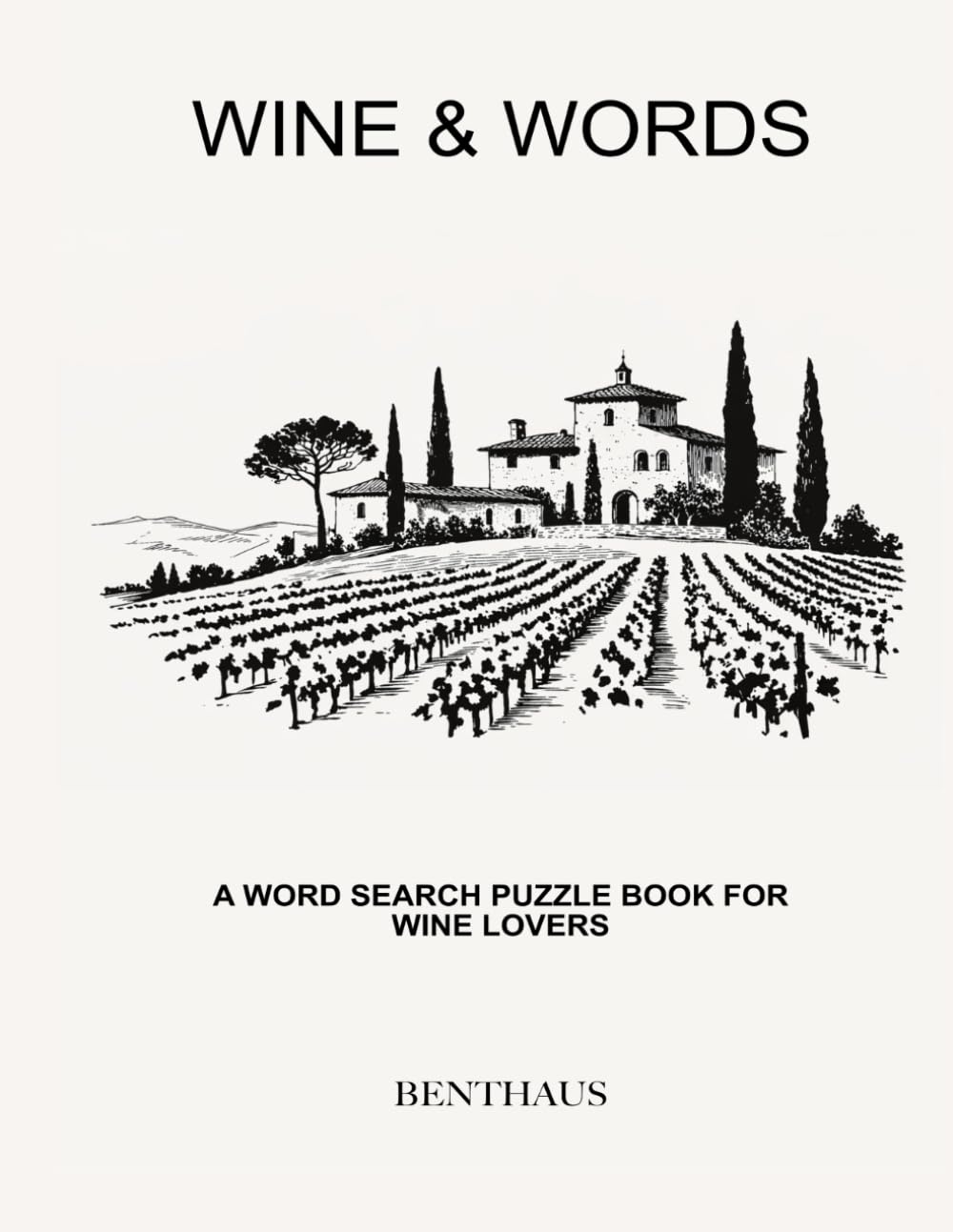 Wine & Words: A Word Search Puzzle Book for Wine Lovers