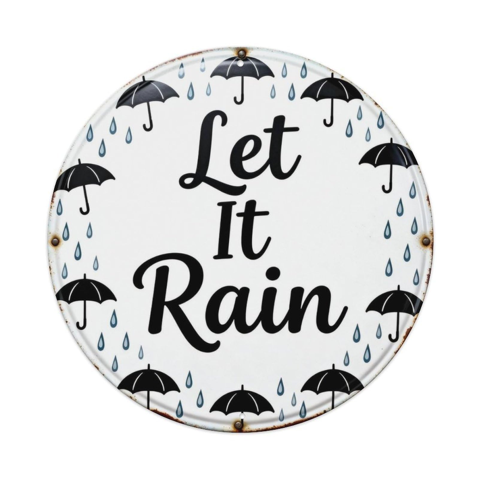 Let It Rain Metal Tin Sign Plaque