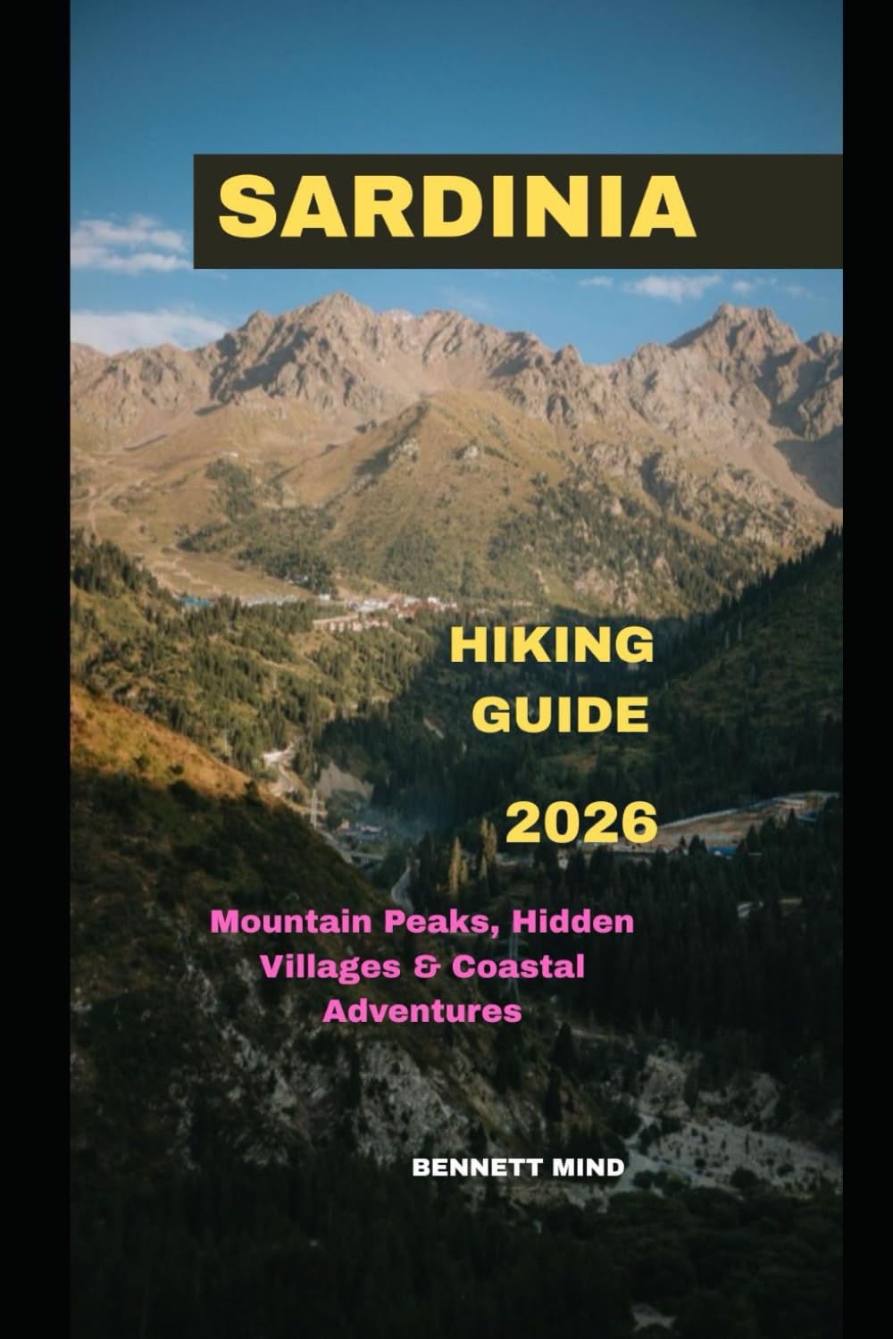 SARDINIA HIKING GUIDE 2026: Mountain Peaks, Hidden Villages & Coastal Adventures