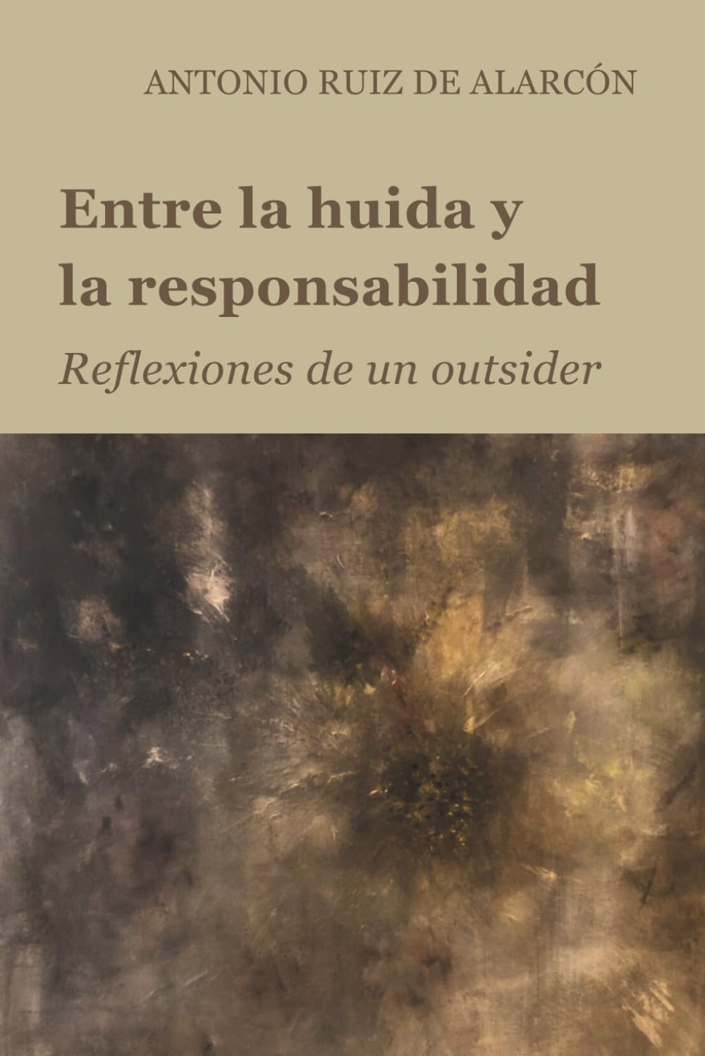 ENTRE LA HUIDA Y LA RESPONSABILIDAD: Reflexiones de un outsider