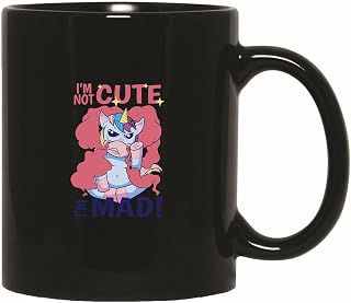 Unique Gift Idea for Unicorn Lovers I Am Not Cute I Am Mad Mad Unicorn Quote 11oz 15oz Black Coffee Mug