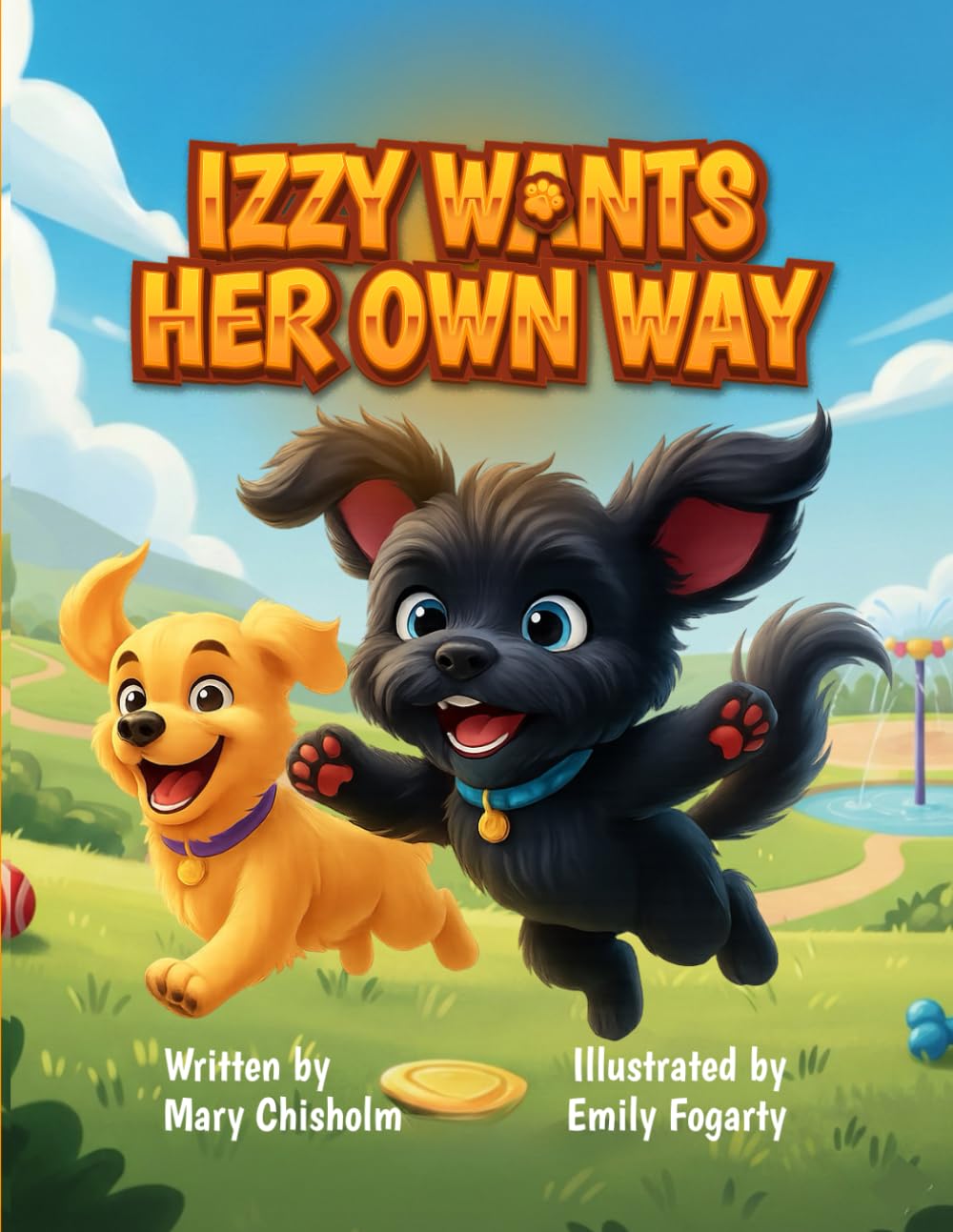 Izzy Wants Her Own Way (Adventures of Izzy)