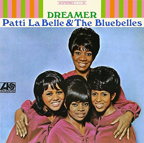 PATTI LABELLE AND THE BLUEBELLES PATTI LABELLE AN - Dreamer - CD