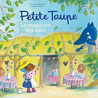 Couverture de Petite Taupe, Le restaurant des amis