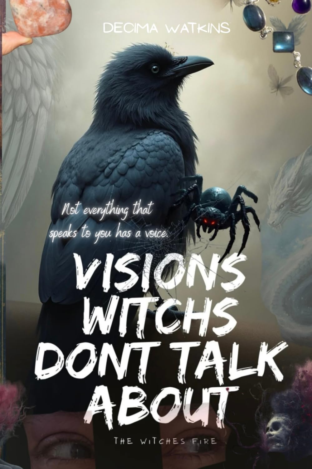 Visions Witches Don’t Talk About: Book Two of The Witcher's Fire