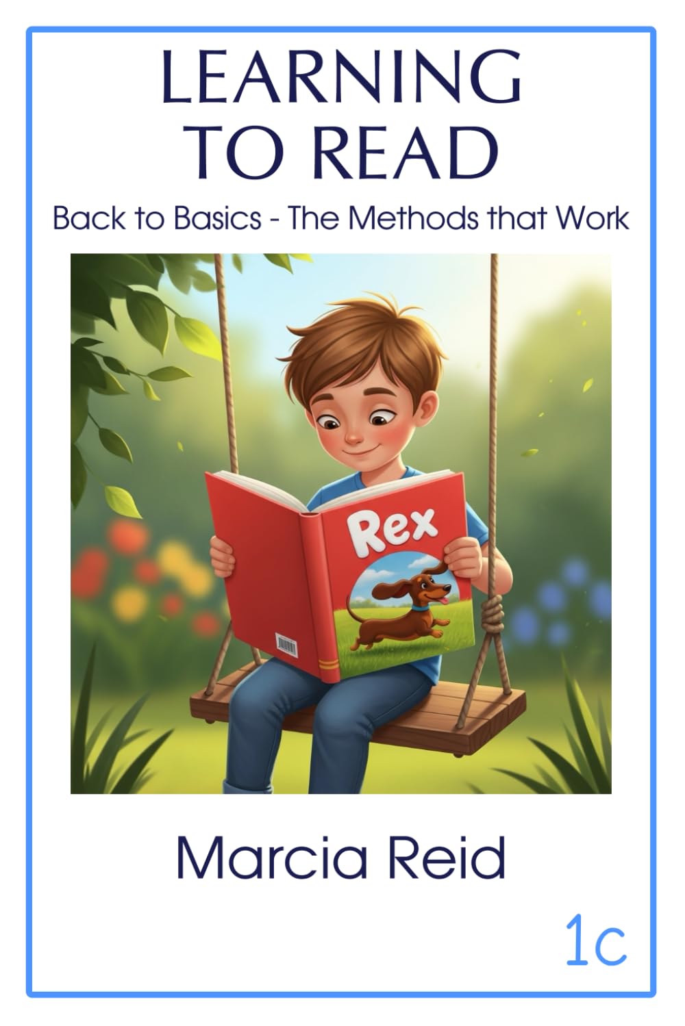 Learning to Read 1c: Back to Basics - The Methods that Work