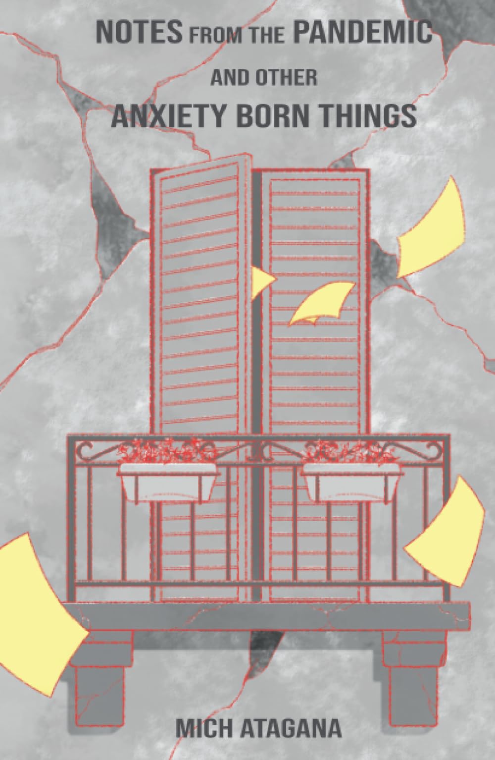 Notes from the pandemic: and other anxiety born things