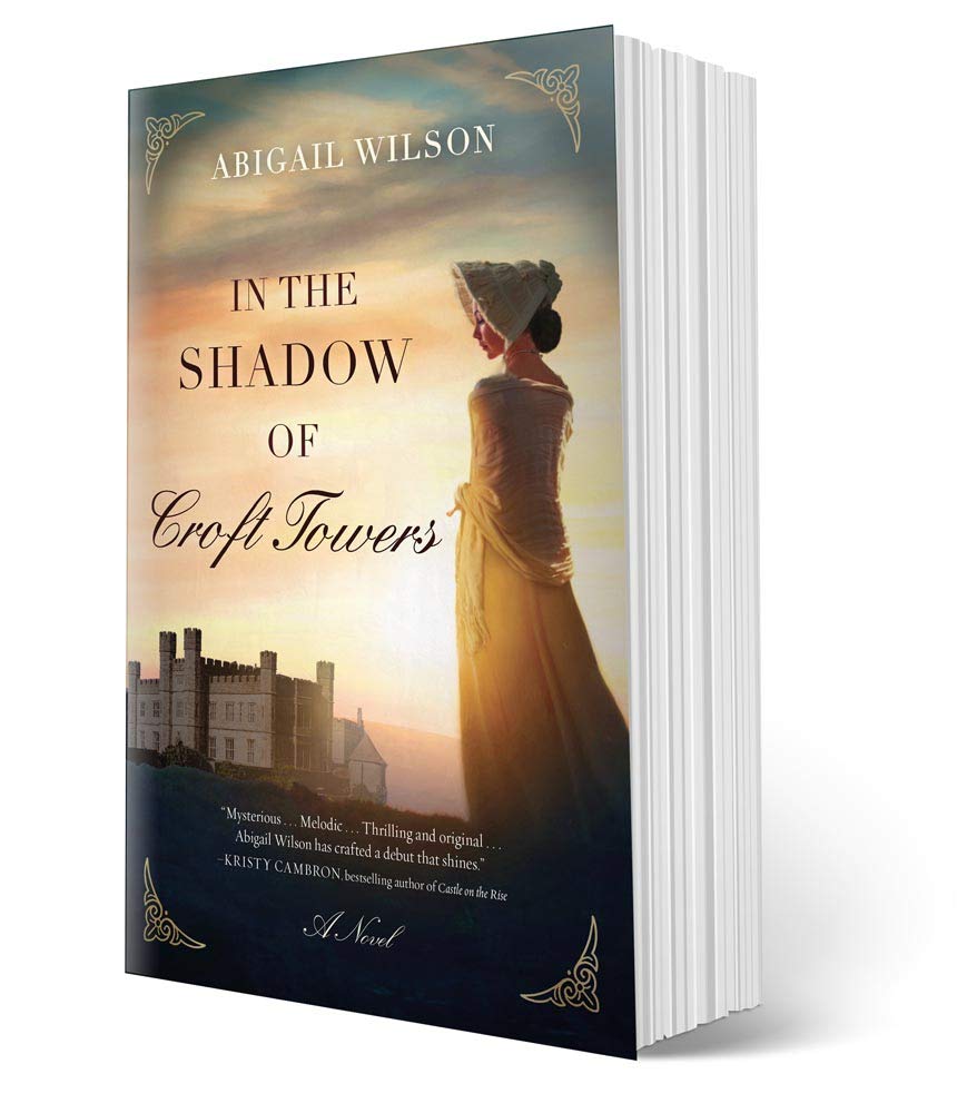In the Shadow of Croft Towers: A Regency Romance [Paperback] Wilson, Abigail - PT01