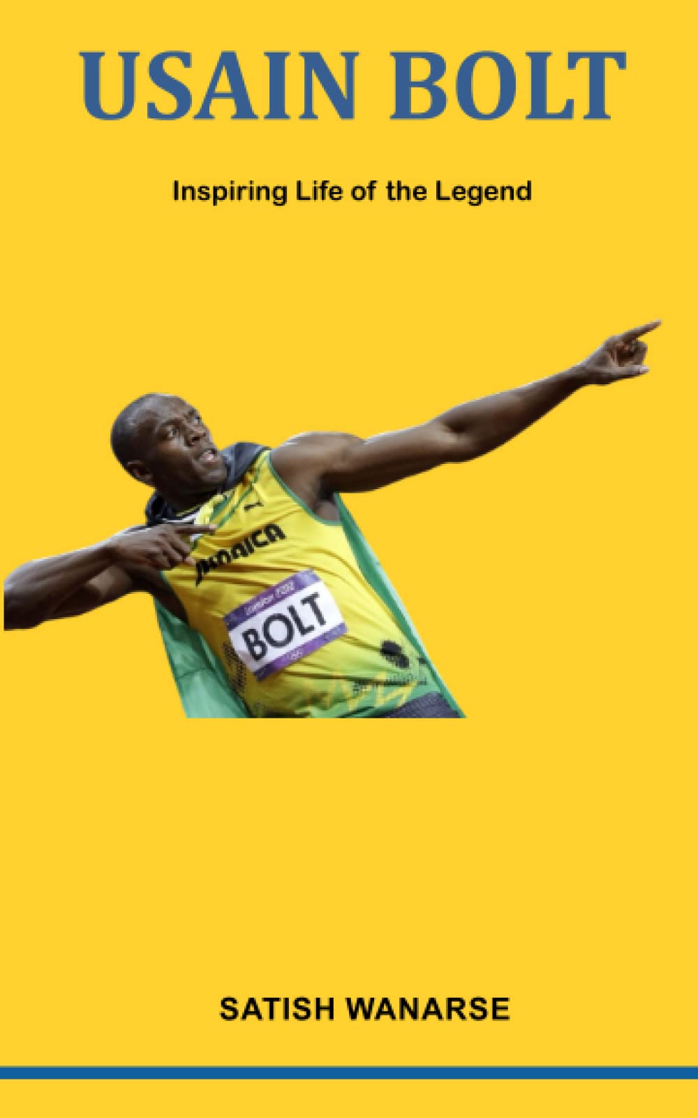 Usain Bolt Inspiring Life of The Legend