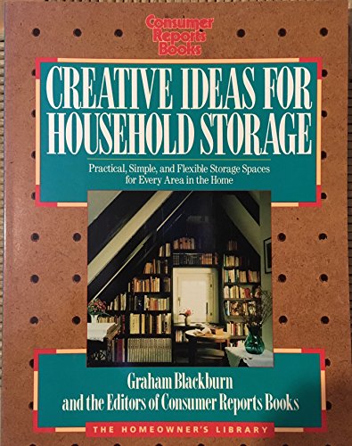 Creative Ideas for Household Storage (The Homeo... 0890432945 Book Cover