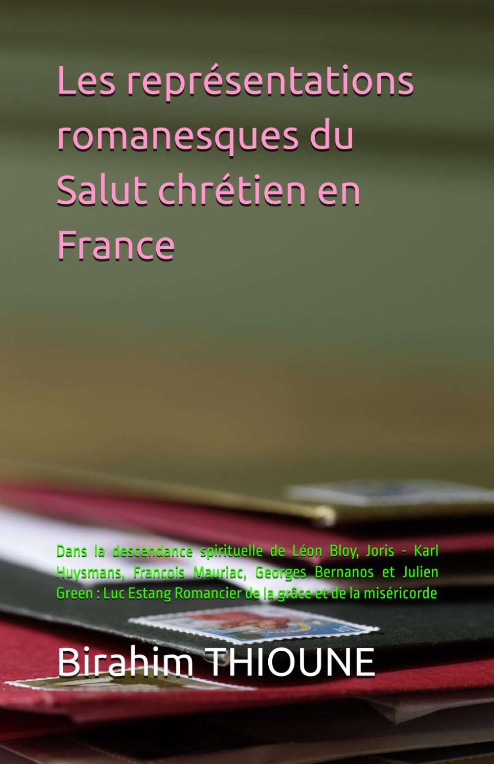 Les représentations romanesques du Salut chrétien en France