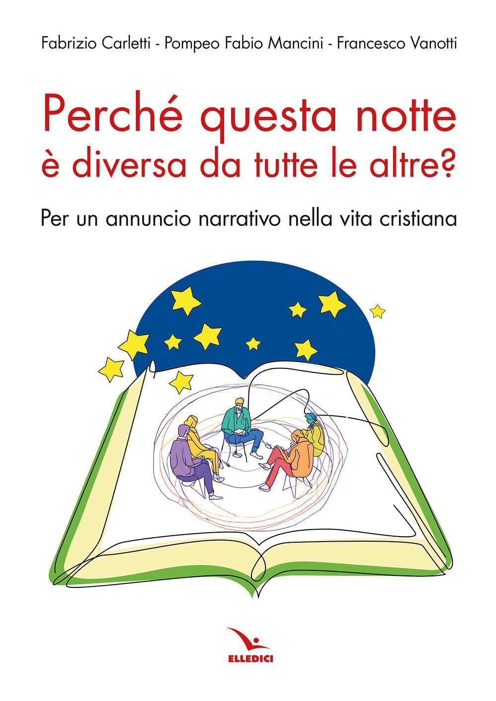 Perché Questa Notte è Diversa Da Tutte Le Altre Notti? Per Un Annuncio Narrativo Nella Vita Cristiana - 4