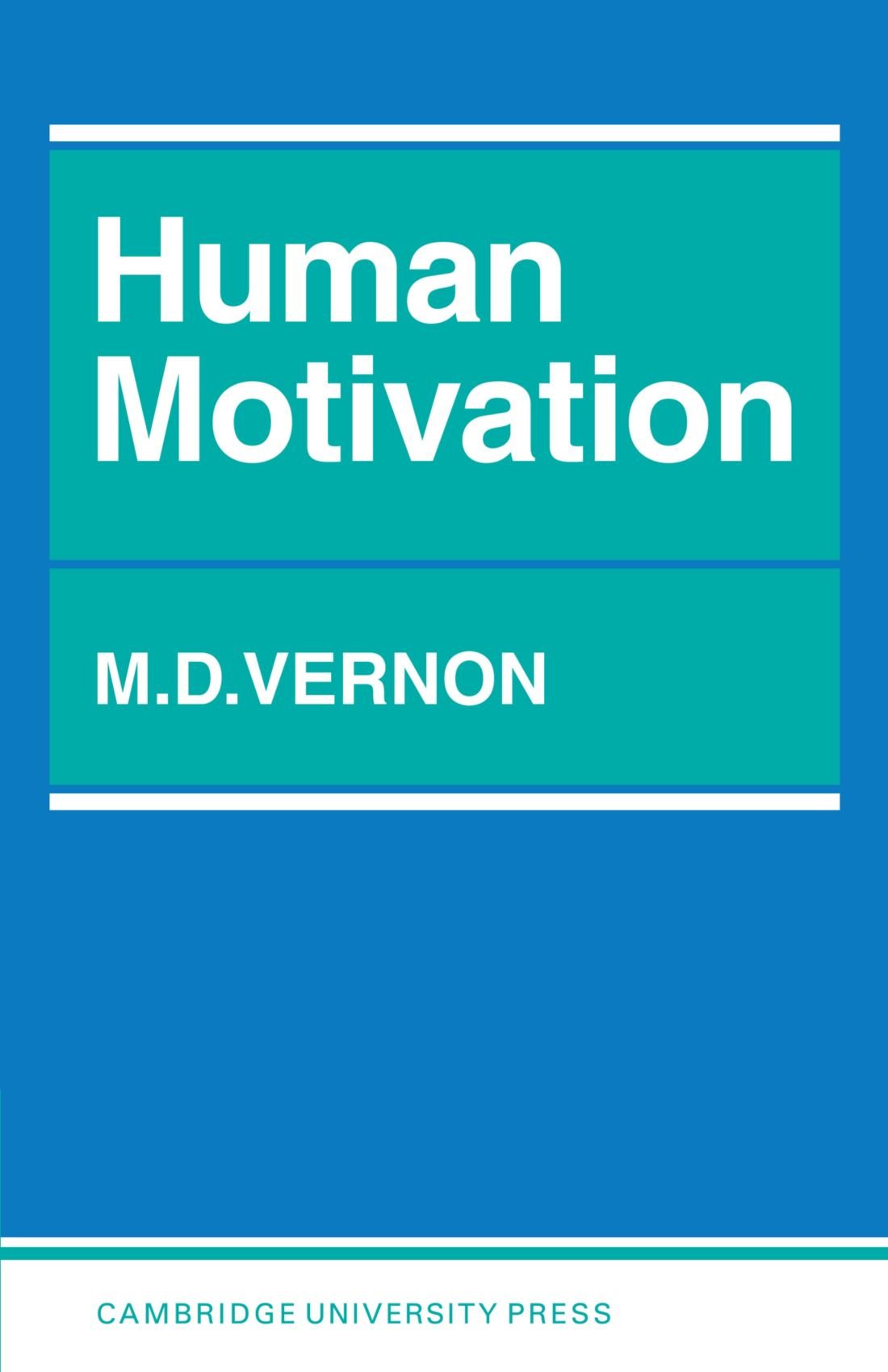 Human Motivation Vernon Paperback Cambridge University Press 9780521095808