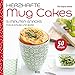 Herzhafte Mug Cakes: 5-Minuten-Snacks für Zuhause und Büro
