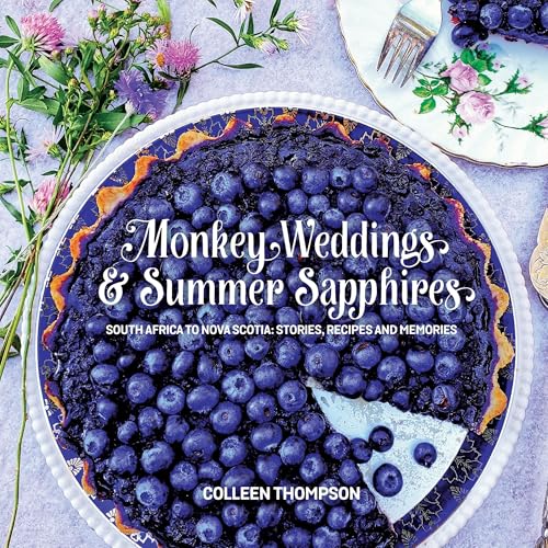 Monkey Weddings &amp;amp; Summer Sapphires: South Africa to Nova Scotia : Colleen Thompson episode artwork