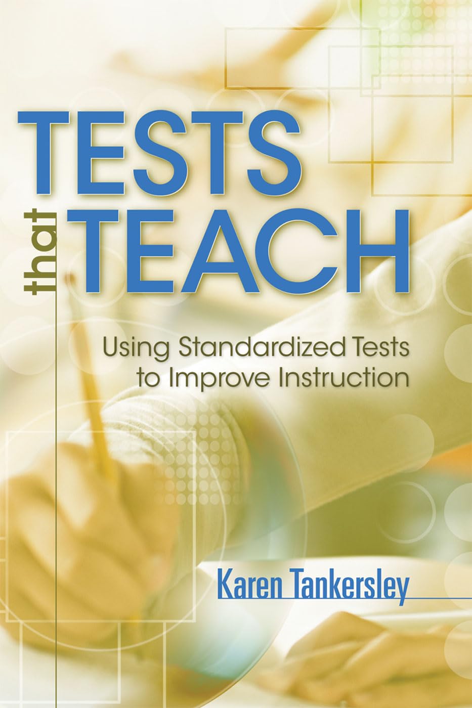 Buy Tests That Teach: Using Standardized Tests to Improve Instruction — BookShops.in