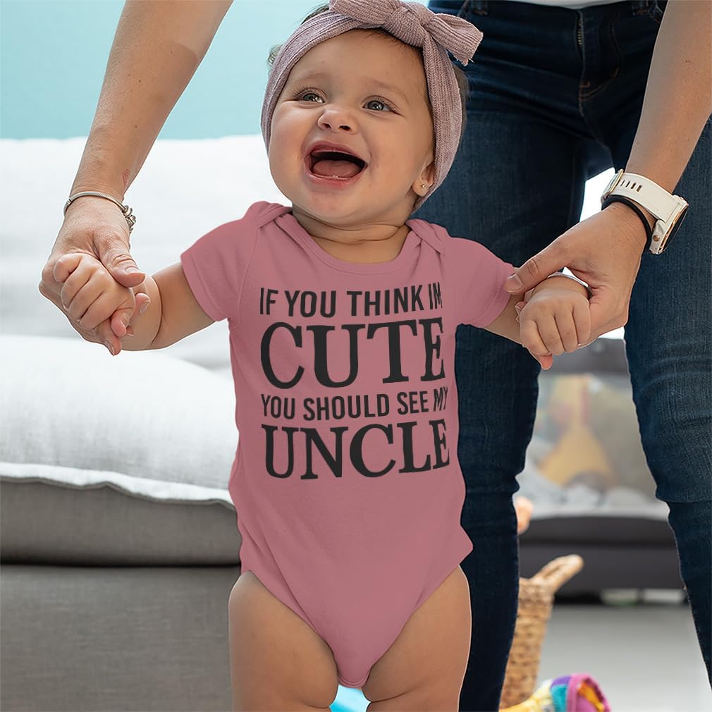Baby Bodysuit If You Think I'M Cute You Should See My Uncle Boy & Girl Baby Clothes Funny Cotton Soft Pink Design Only 18 Months
