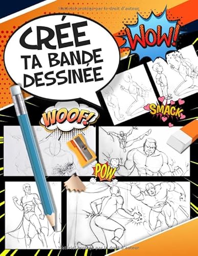 Crée ta Bande Dessinée: 100 planches vierges + 3 pages de mode d'emploi • env 22x28 cm • enfant : fille garçon 5 6 7 8 9 10 11 12 et 13 ans, ado et adulte • idée cadeau activités manuelles