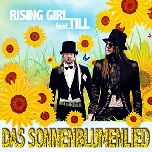 Song Rising Girl Spiele Das Sonnenblumenlied von Rising Girl feat. Till auf Amazon Music ab