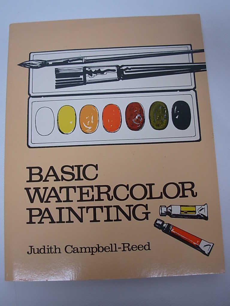 Basic Watercolor Painting: Reed, Judith C.: 9780891340515: Amazon.com ...