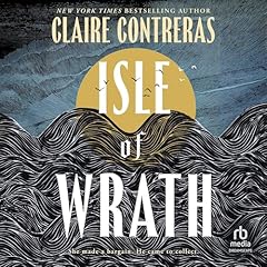 Isle of Wrath Audiolibro Por Claire Contreras arte de portada