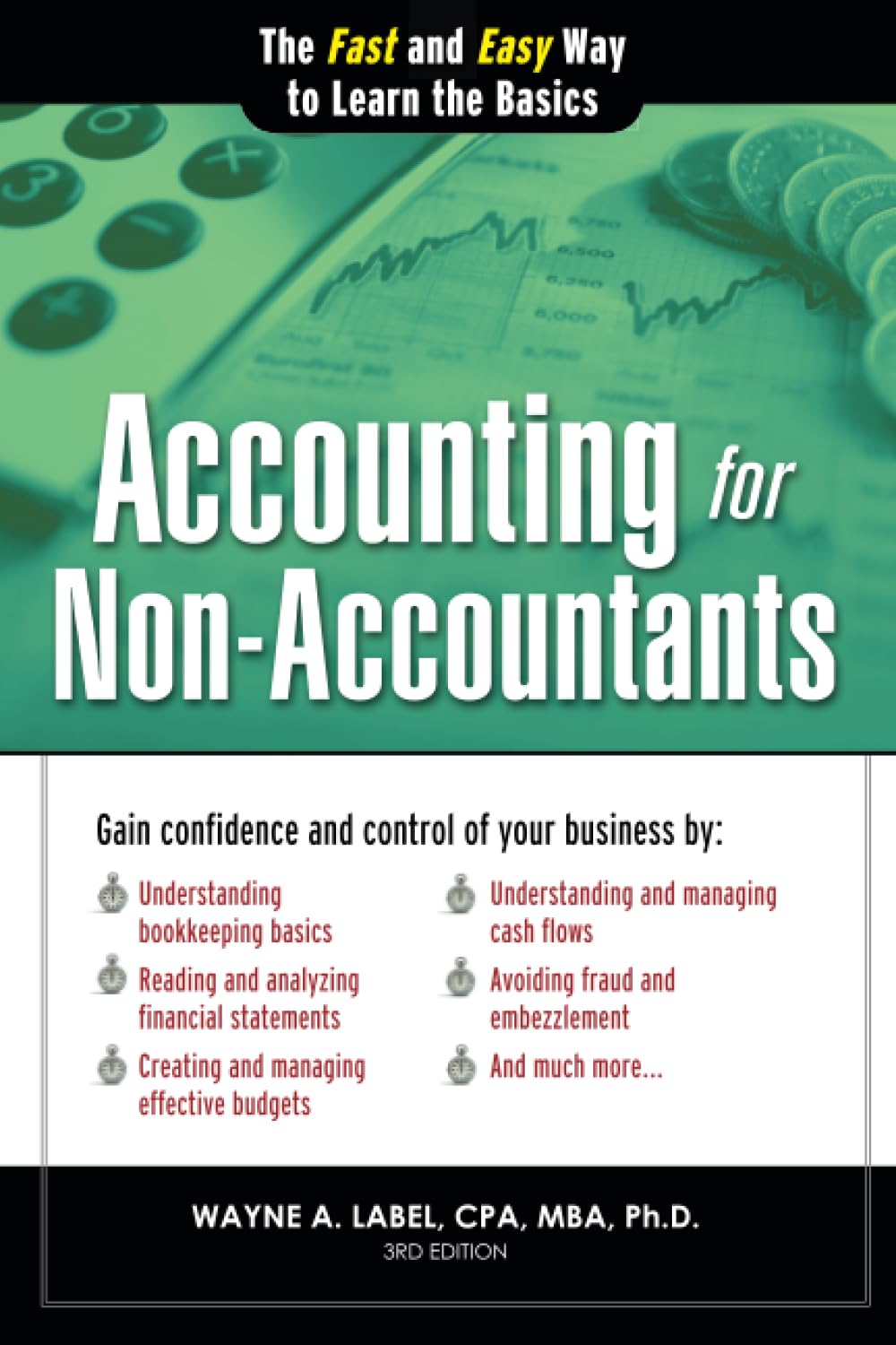Accounting for Non-accountants: The Fast and Easy Way to Learn the Basics Paperback – January 1, 2013