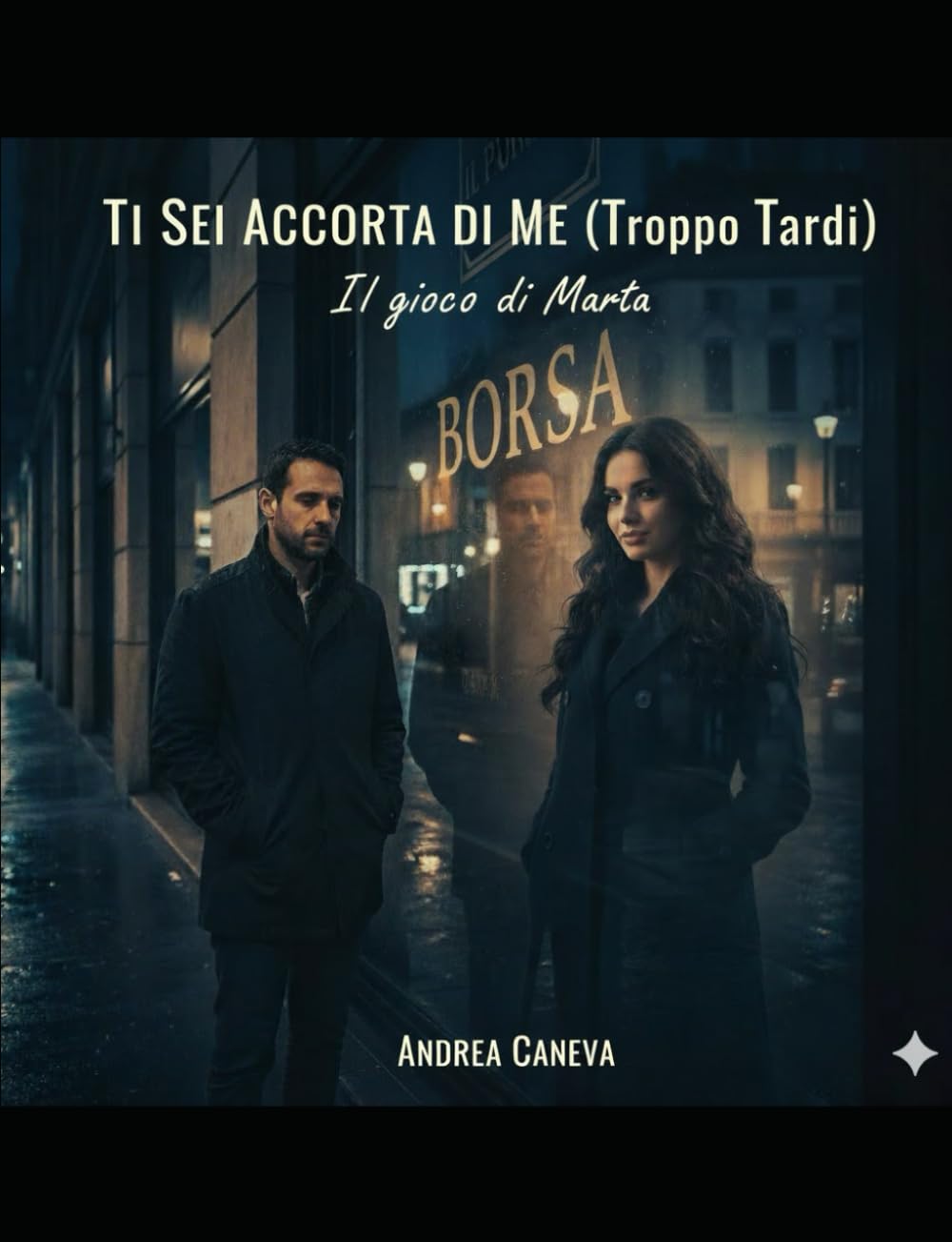 Ti Sei Accorta di Me (Troppo Tardi): Il gioco di Marta