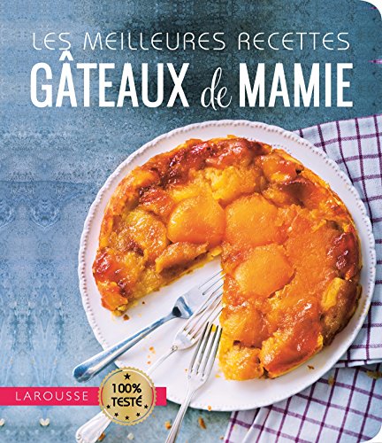 Télécharger Les meilleures recettes gâteaux de mamie Francais PDF
