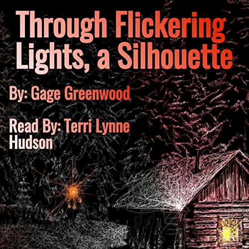 Through Flickering Lights, a Silhouette by Gage Greenwood episode artwork