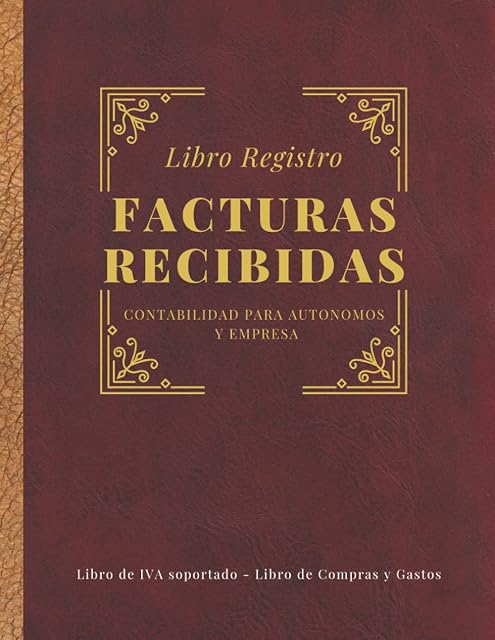 Portada de Libro Registro facturas recibidas. Contabilidad para autónomos y empresas. Libro de IVA soportado, Libro de compras y gastos: Conforme a la normativa ... contable Nº2