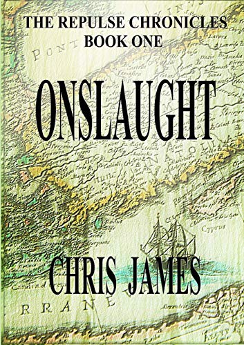 The Repulse Chronicles, Book One: Onslaught view 2
