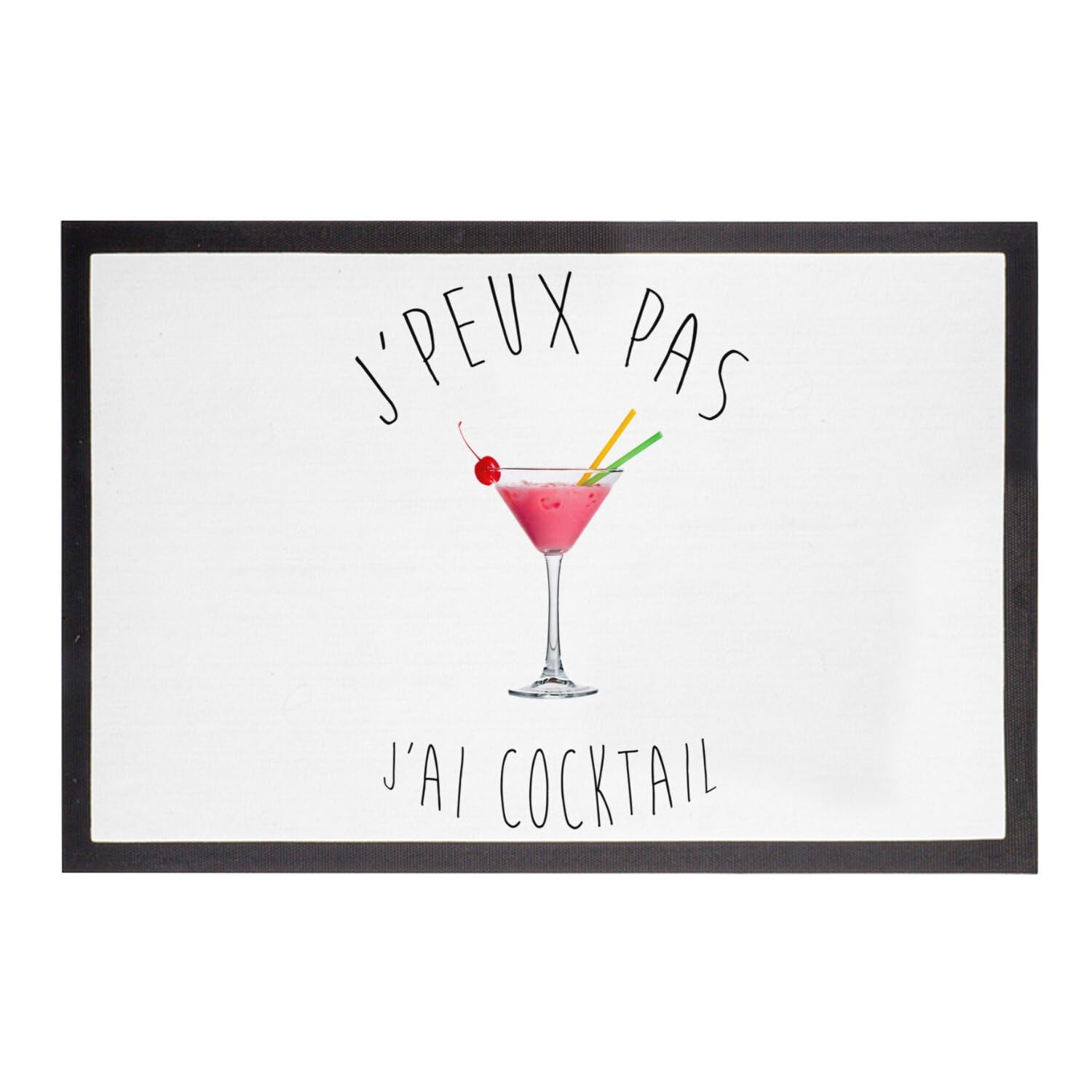 Paillasson J'Peux Pas J'Ai Cocktail cadeau crémaillère humour vacances 60x40cm