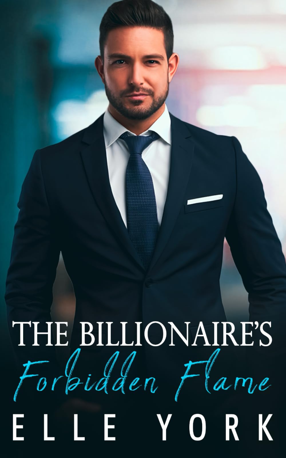 The Billionaire’s Forbidden Flame: An Enemies to Lovers Romance