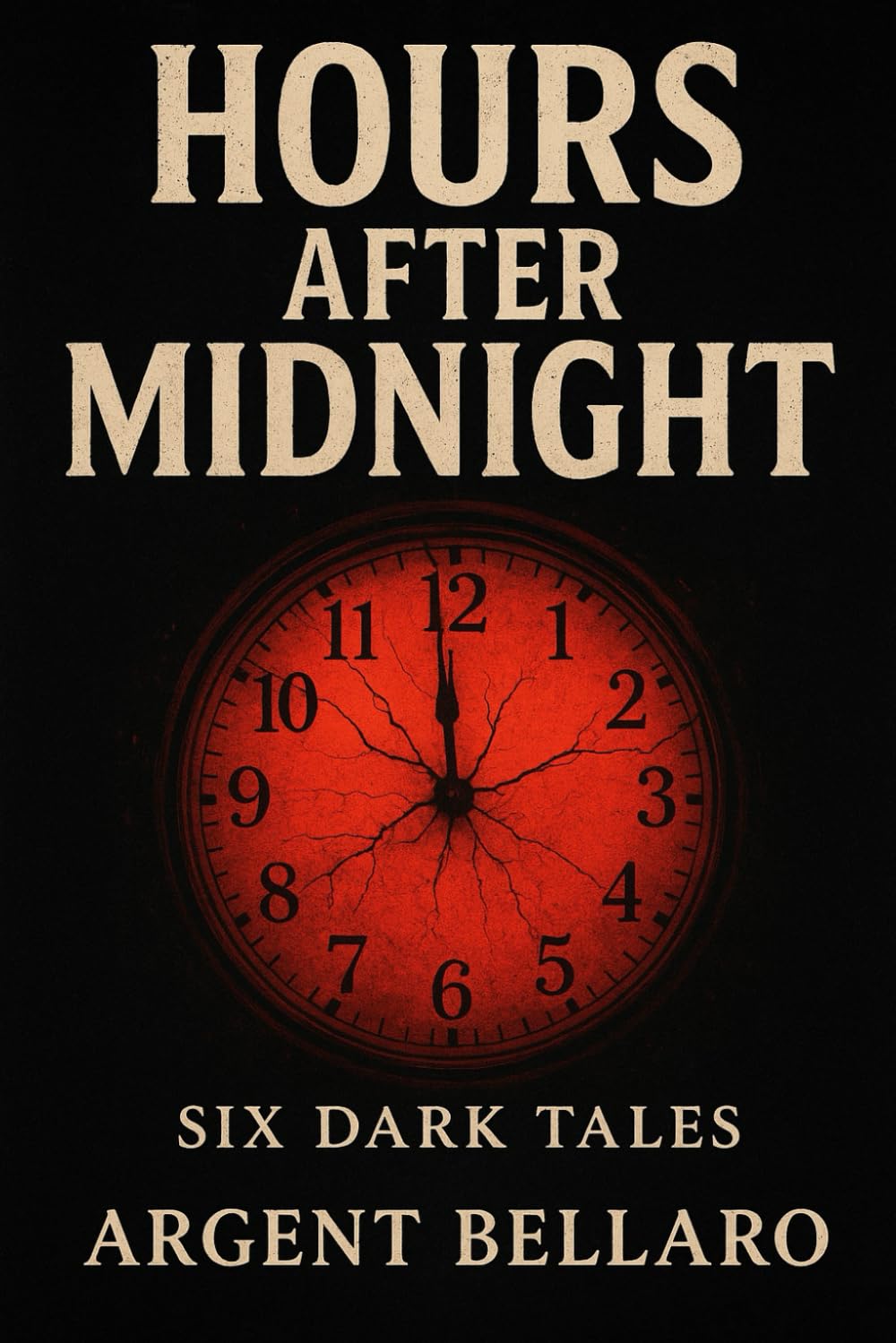Hours After Midnight: Six Dark Tales