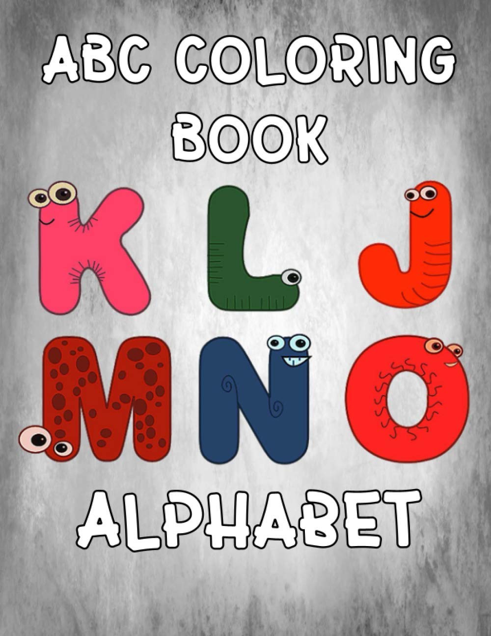 ABC Coloring Book : Alphabet - Large (8.5 x 11 inches)