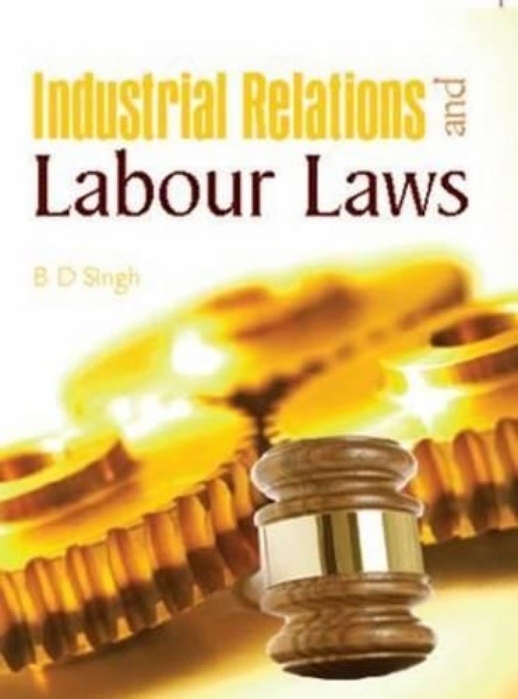 Industrial Relations and Labour Laws