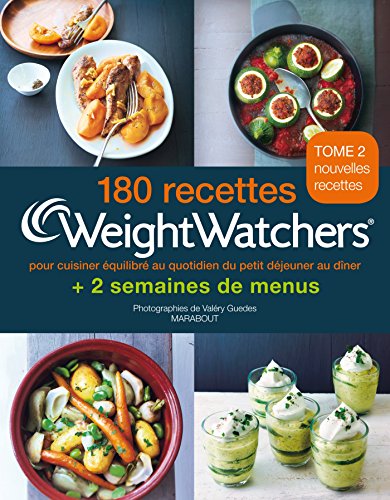 180 recettes + 2 semaines de menus Weight Watchers: Tome 2